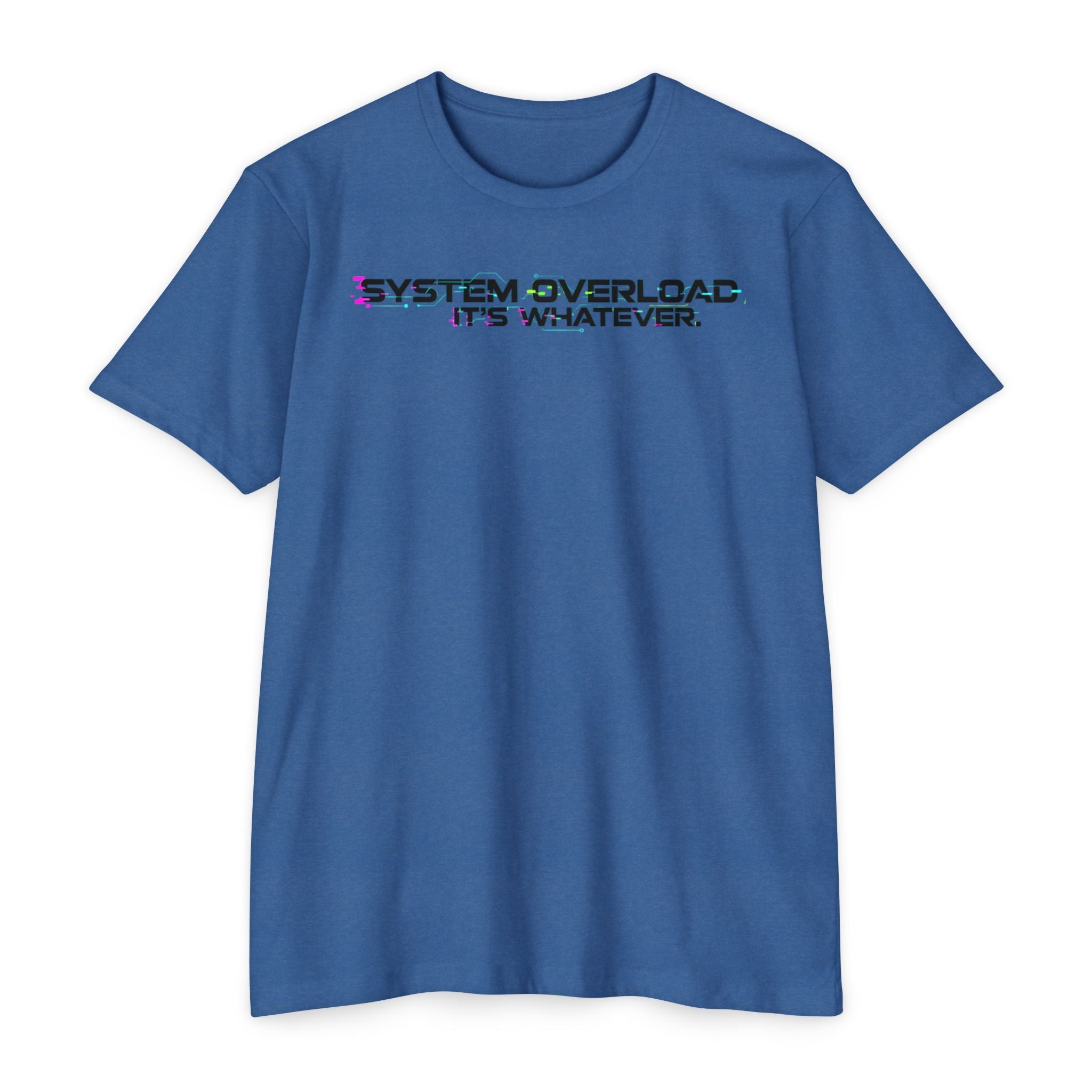 System Overload // IT'S WHATEVER Graphic Tee