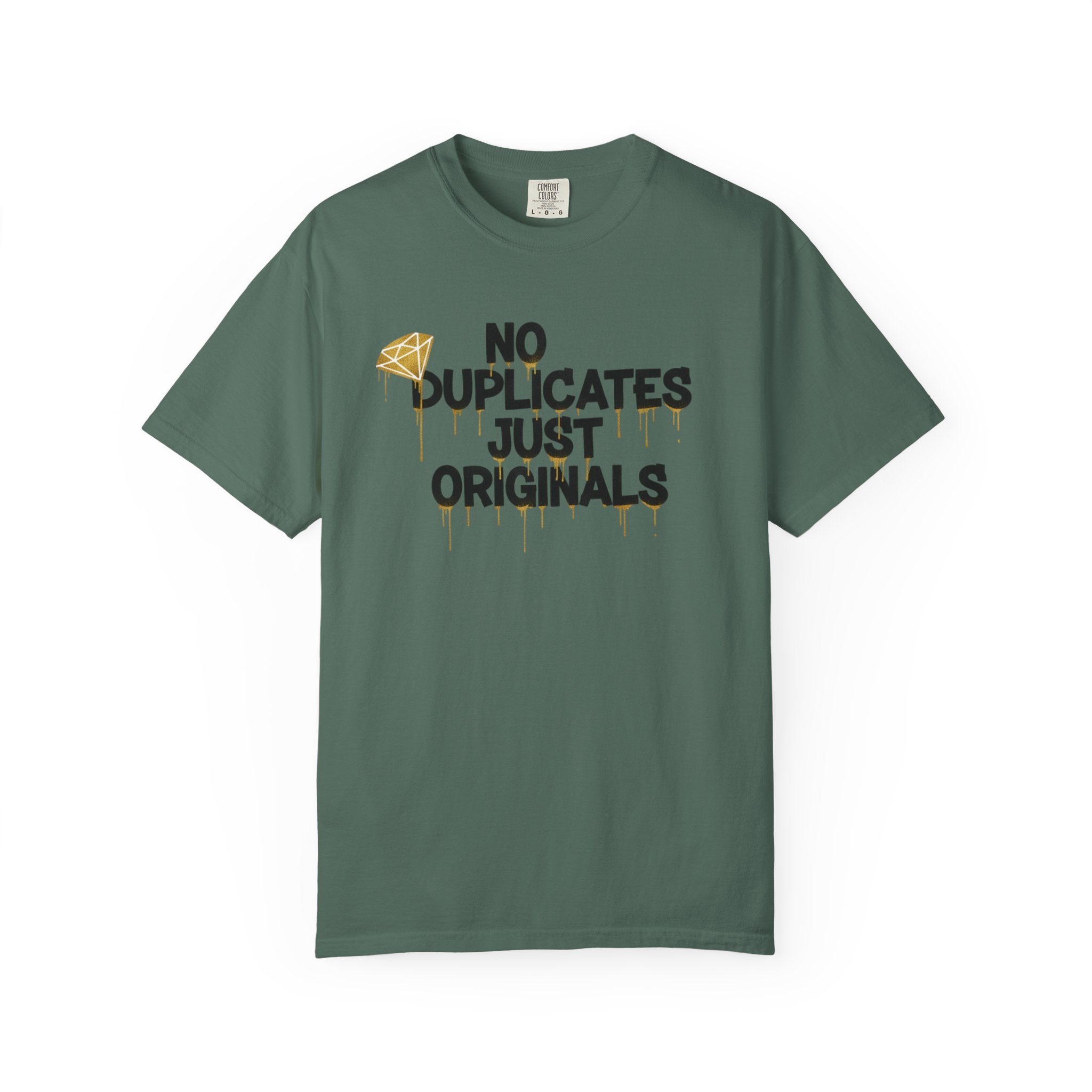 No Duplicates Just Originals T-Shirt — Bold Streetwear Graphic Tee