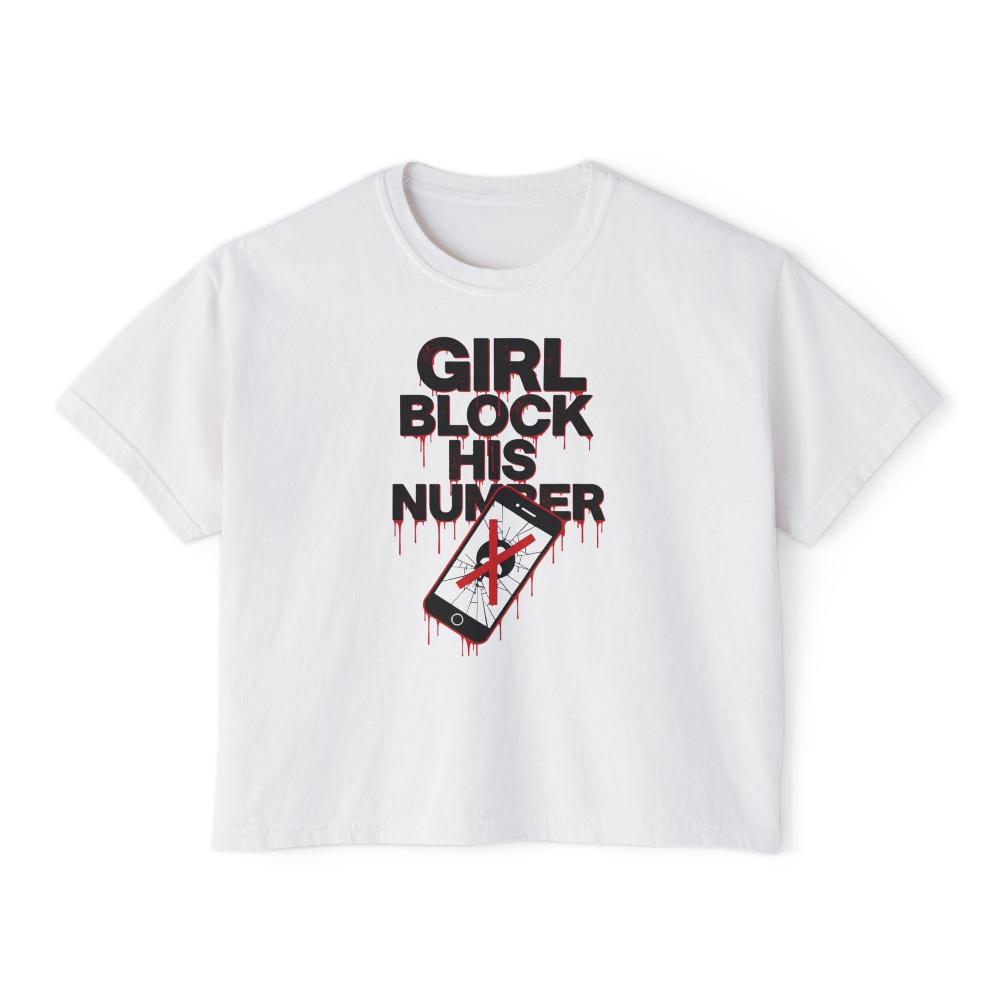 Girl Block His Number Boxy Tee - Funny Feminist Graphic Shirt