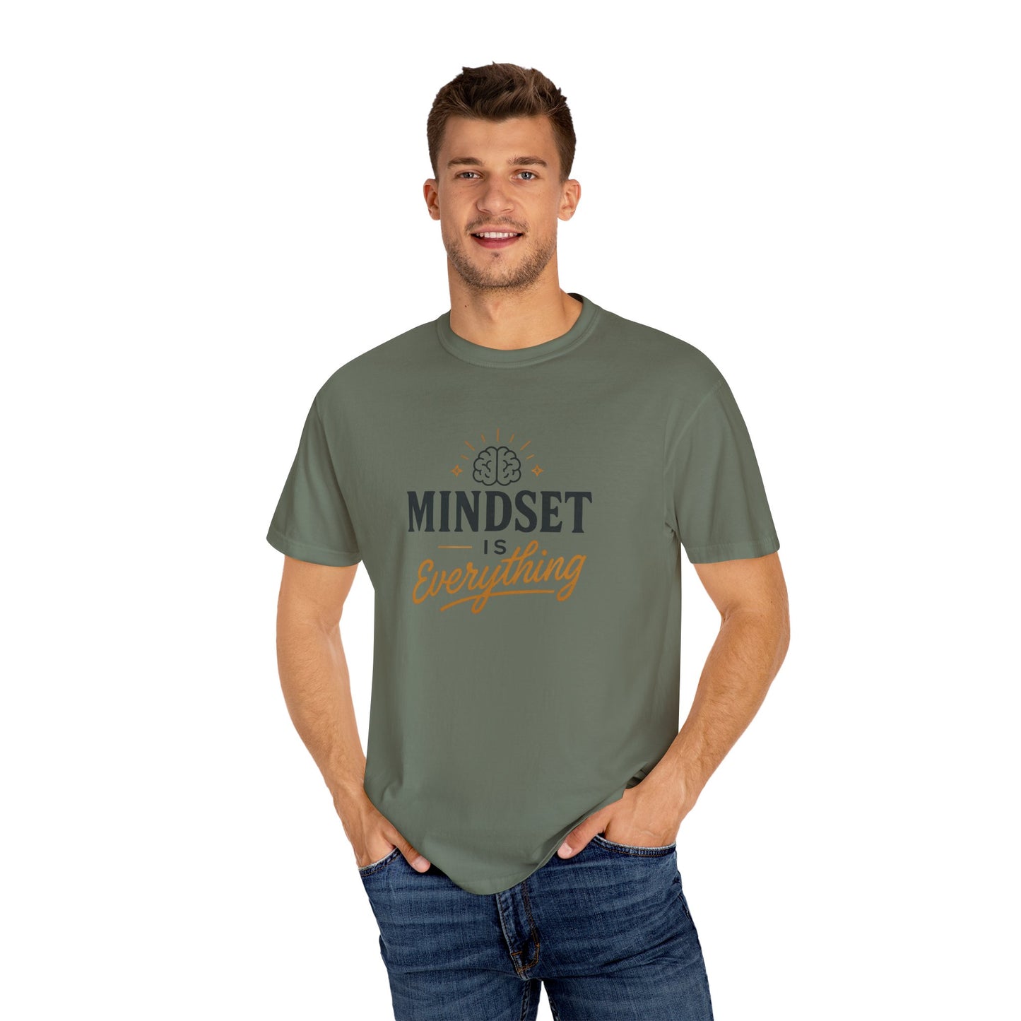 Mindset Is Everything Unisex Garment-Dyed T-Shirt