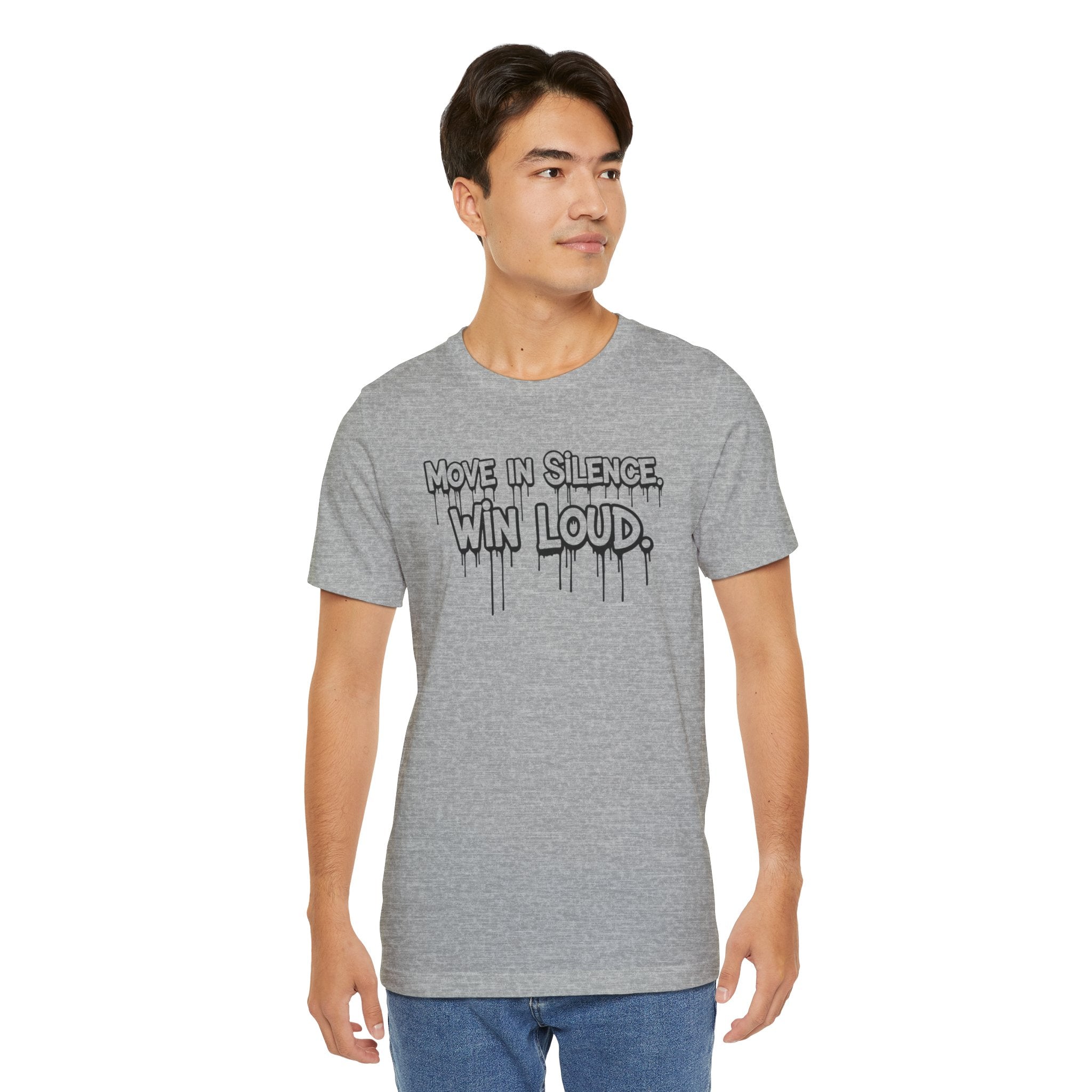 Move in Silence, Win Loud Tee