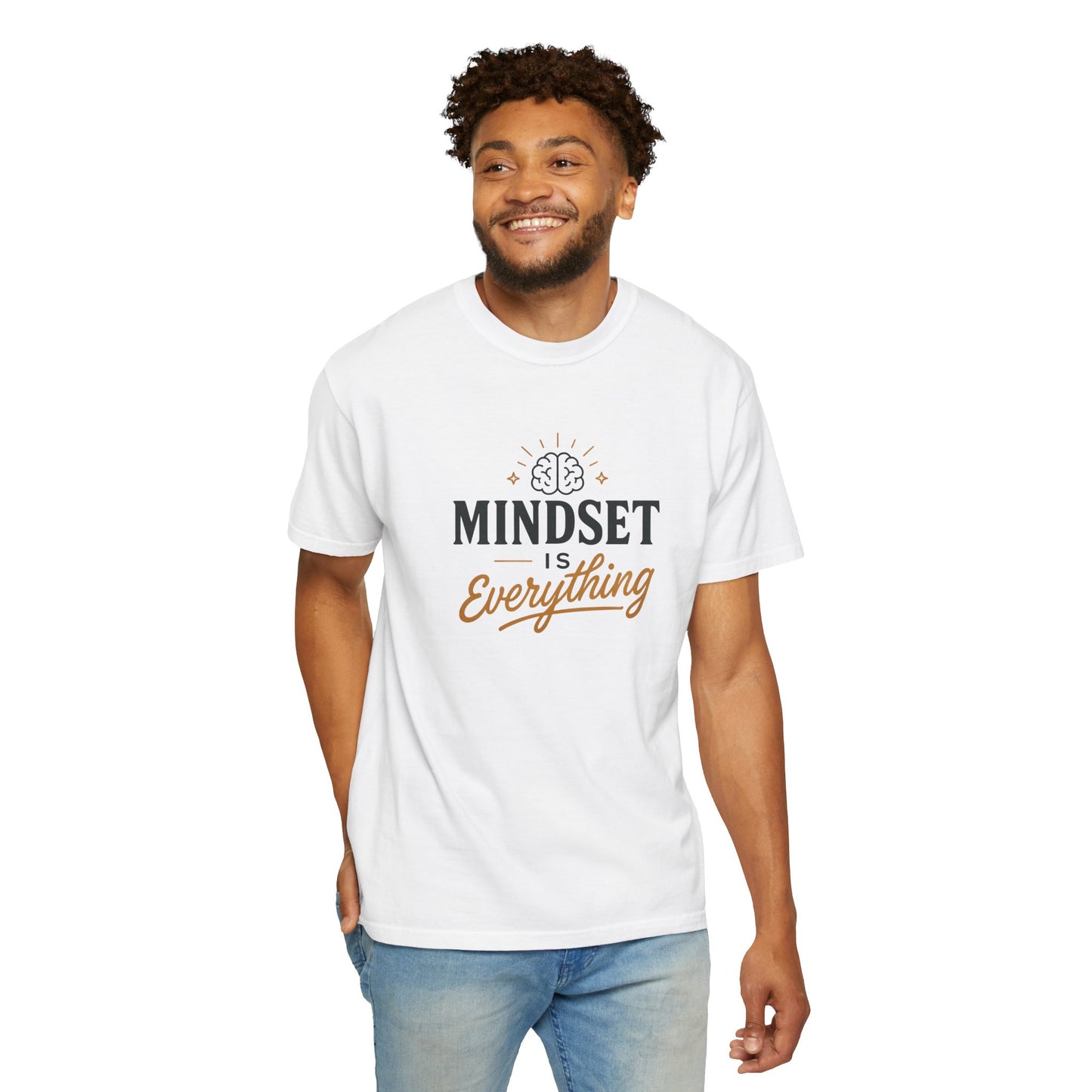 Mindset Is Everything Unisex Garment-Dyed T-Shirt