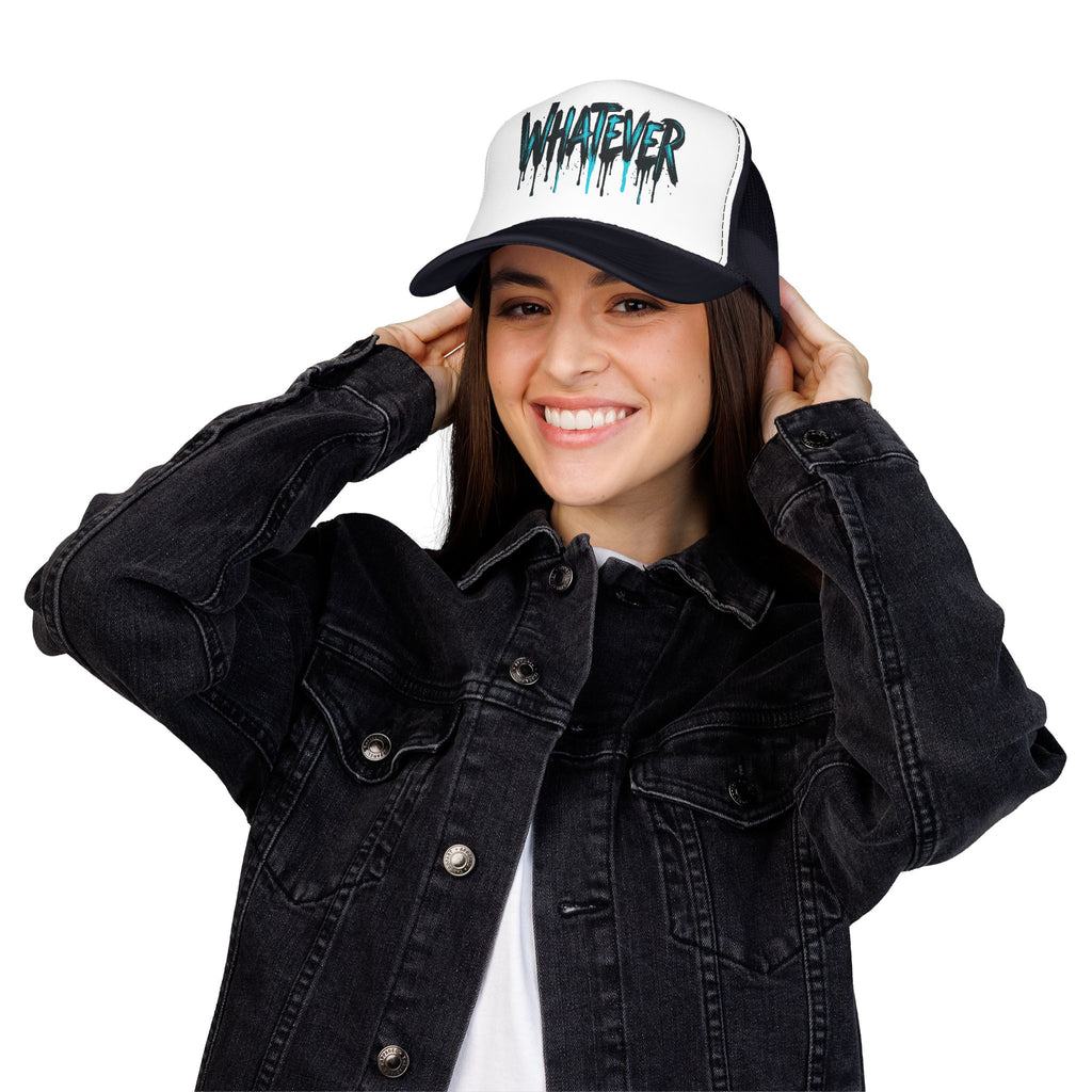 WHATEVER Drip Trucker Hat
