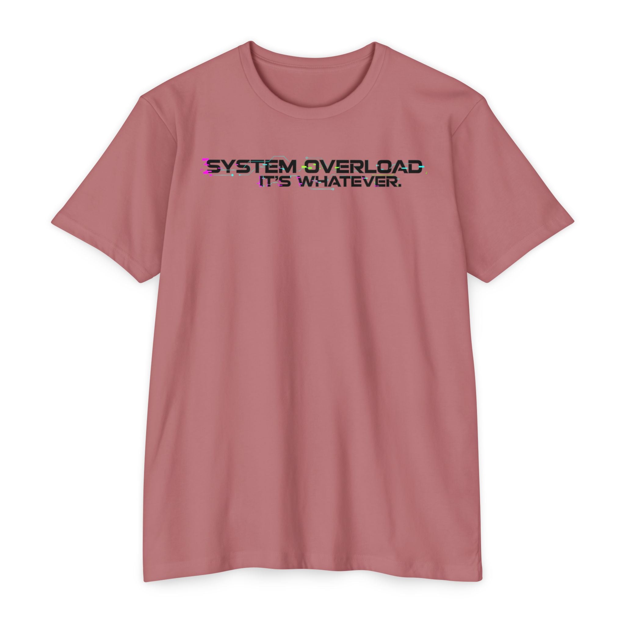 System Overload // IT'S WHATEVER Graphic Tee