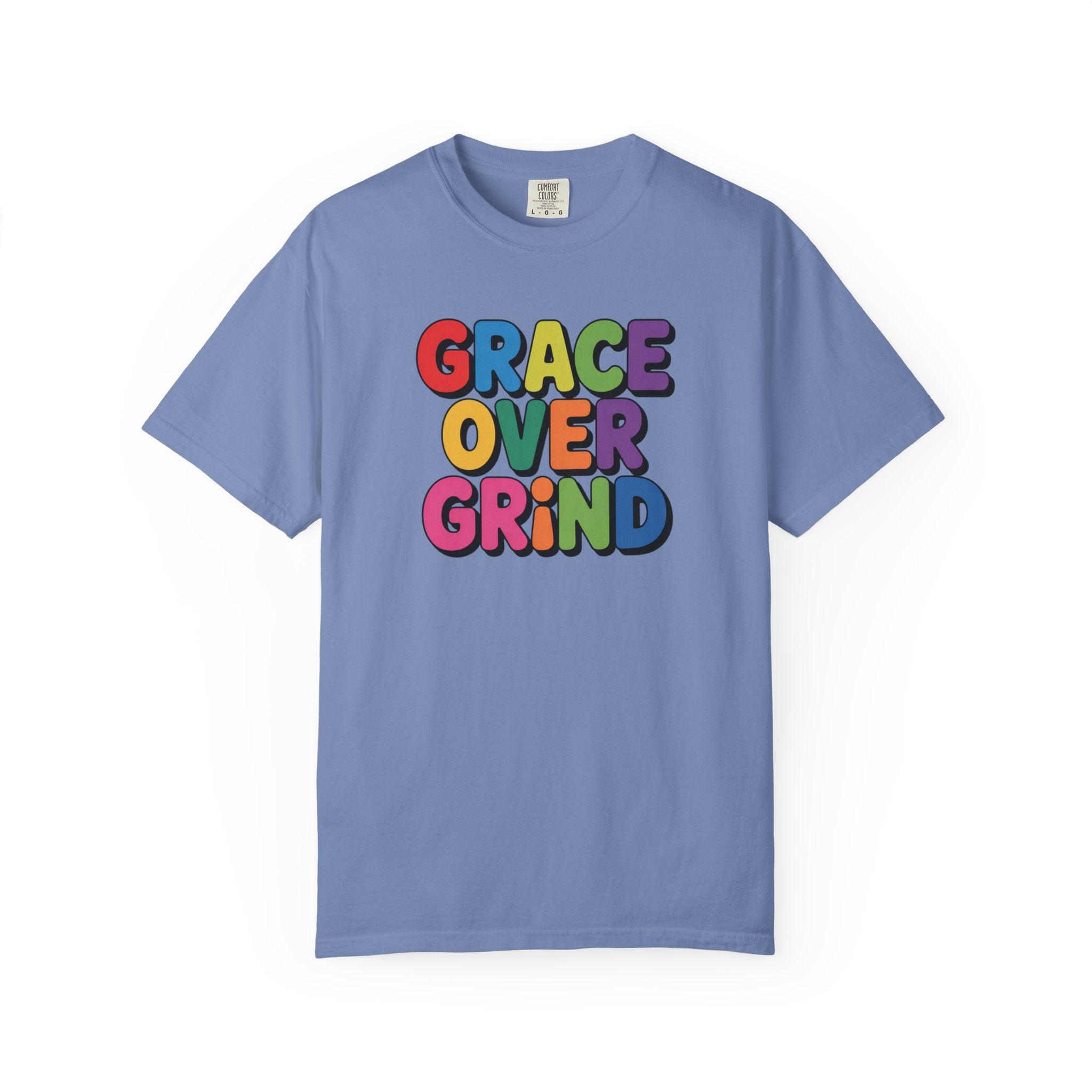 Grace Over Grind T-Shirt — Colorful Positive Faith Tee