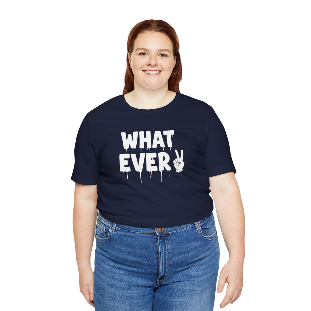 IT'S WHATEVER Unisex Graphic Tee