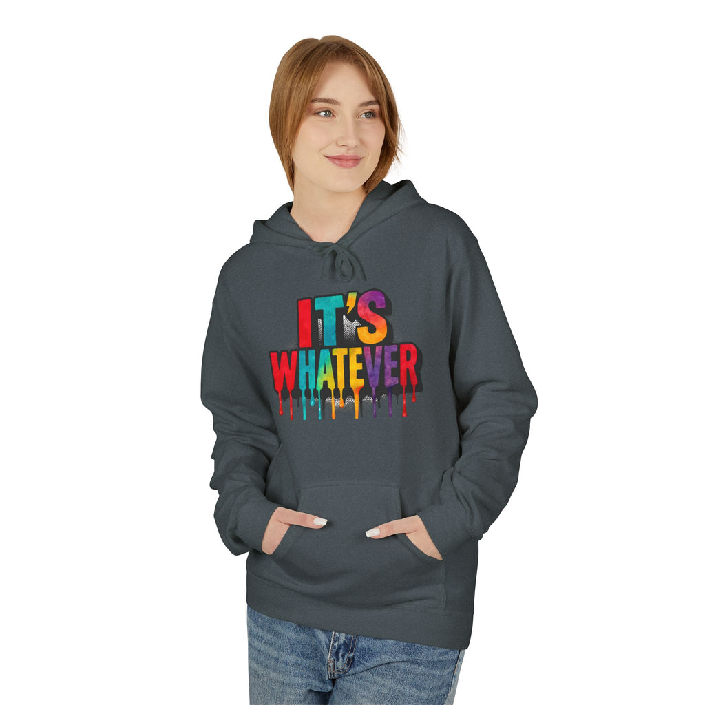 'It's Whatever' Color Drip Hoodie