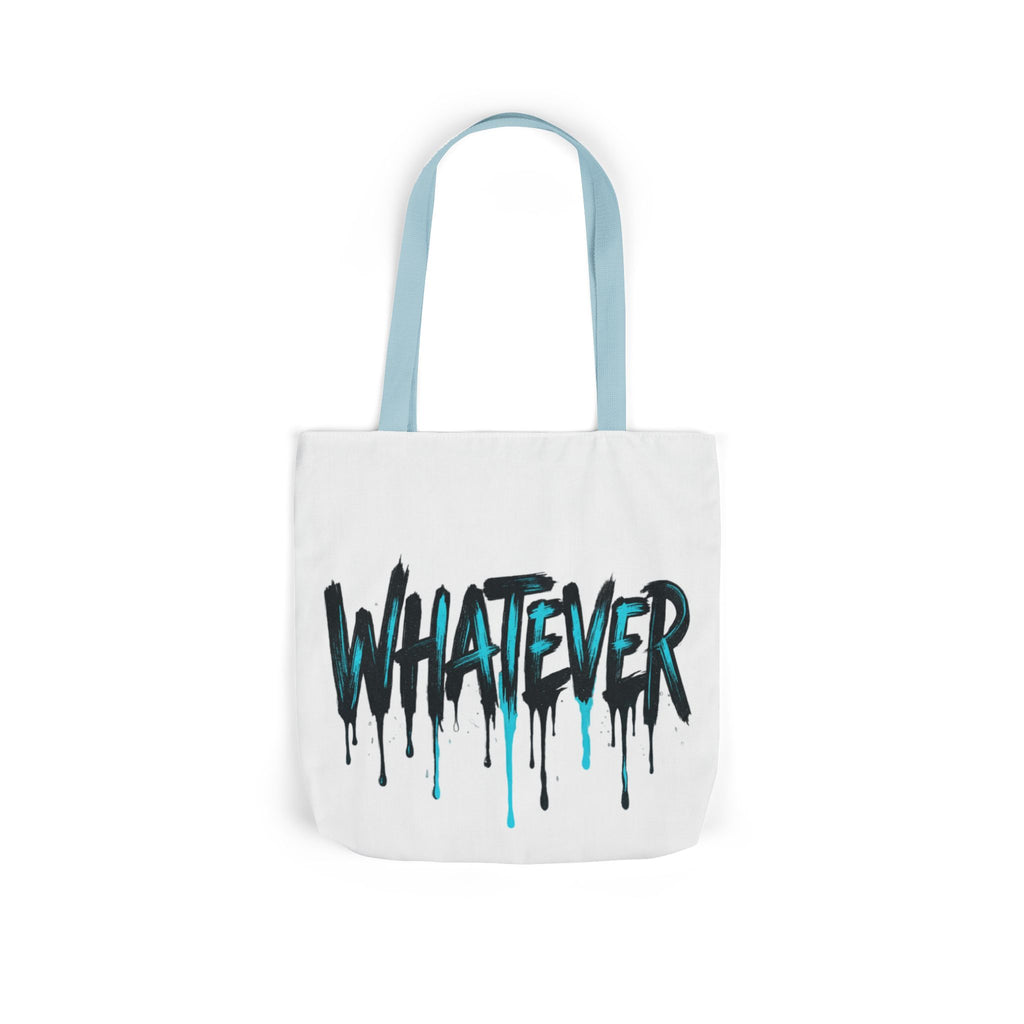 Whatever Drip Tote
