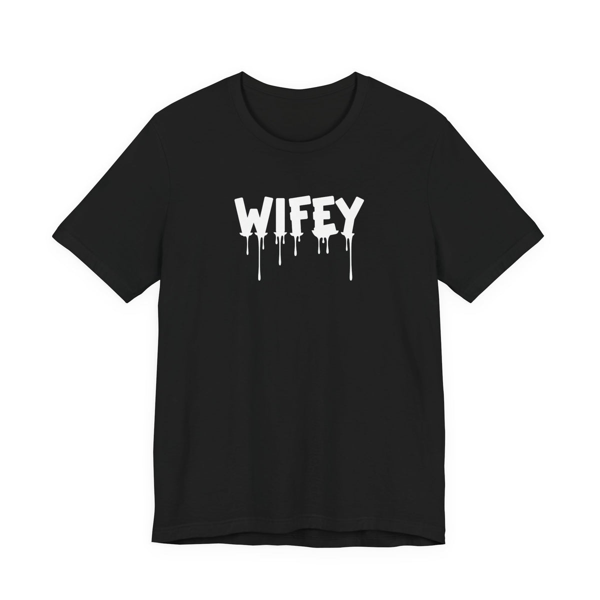 Wifey Drip Tee