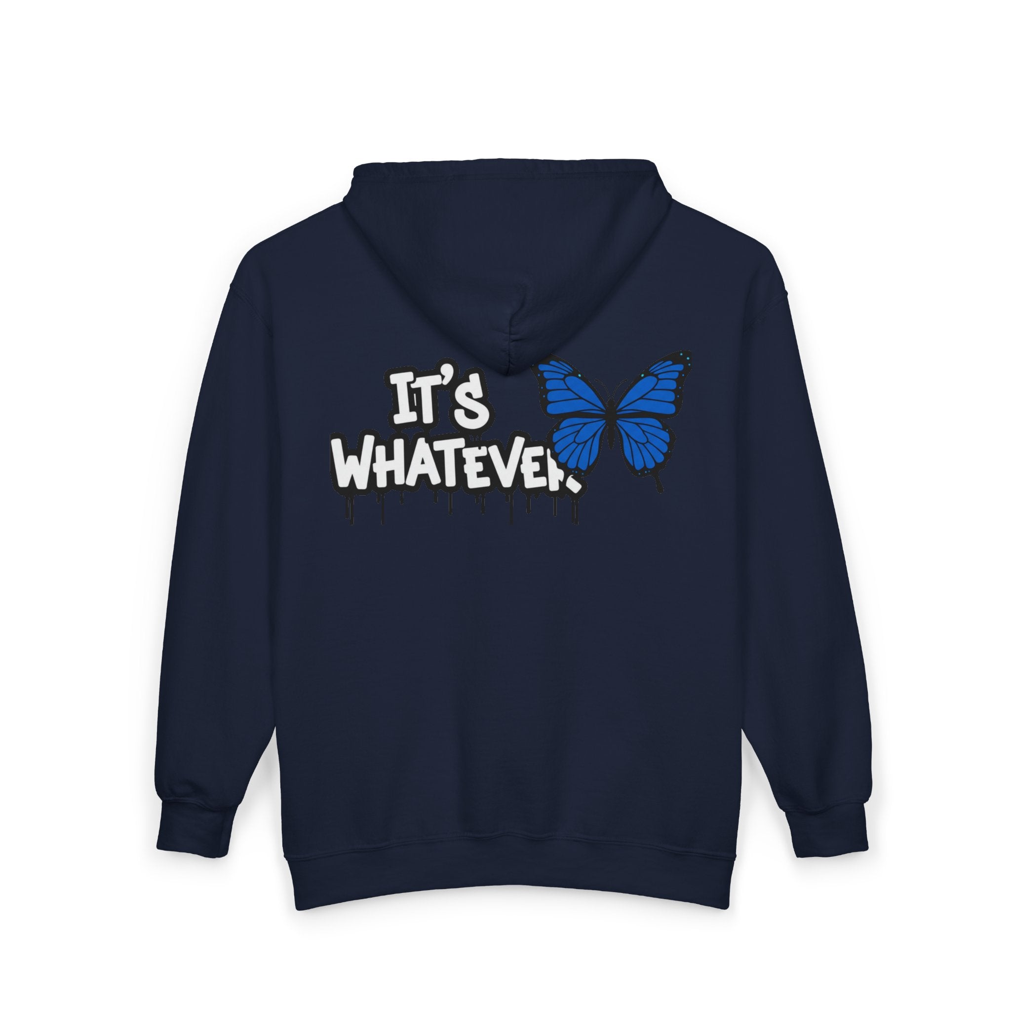 IT'S WHATEVER Full Zip Hoodie