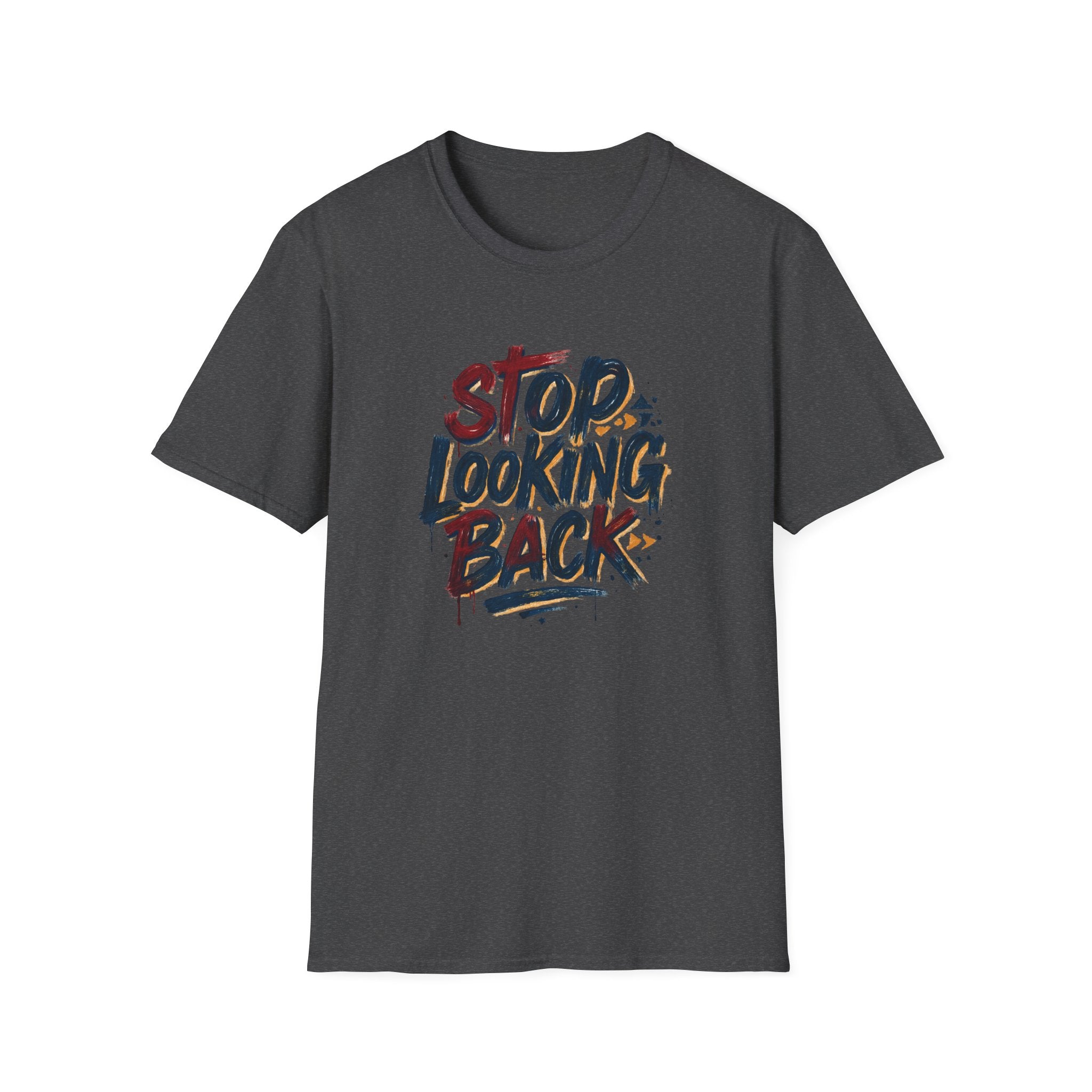 Stop Looking Back T-Shirt — Inspirational Motivational Graphic Tee