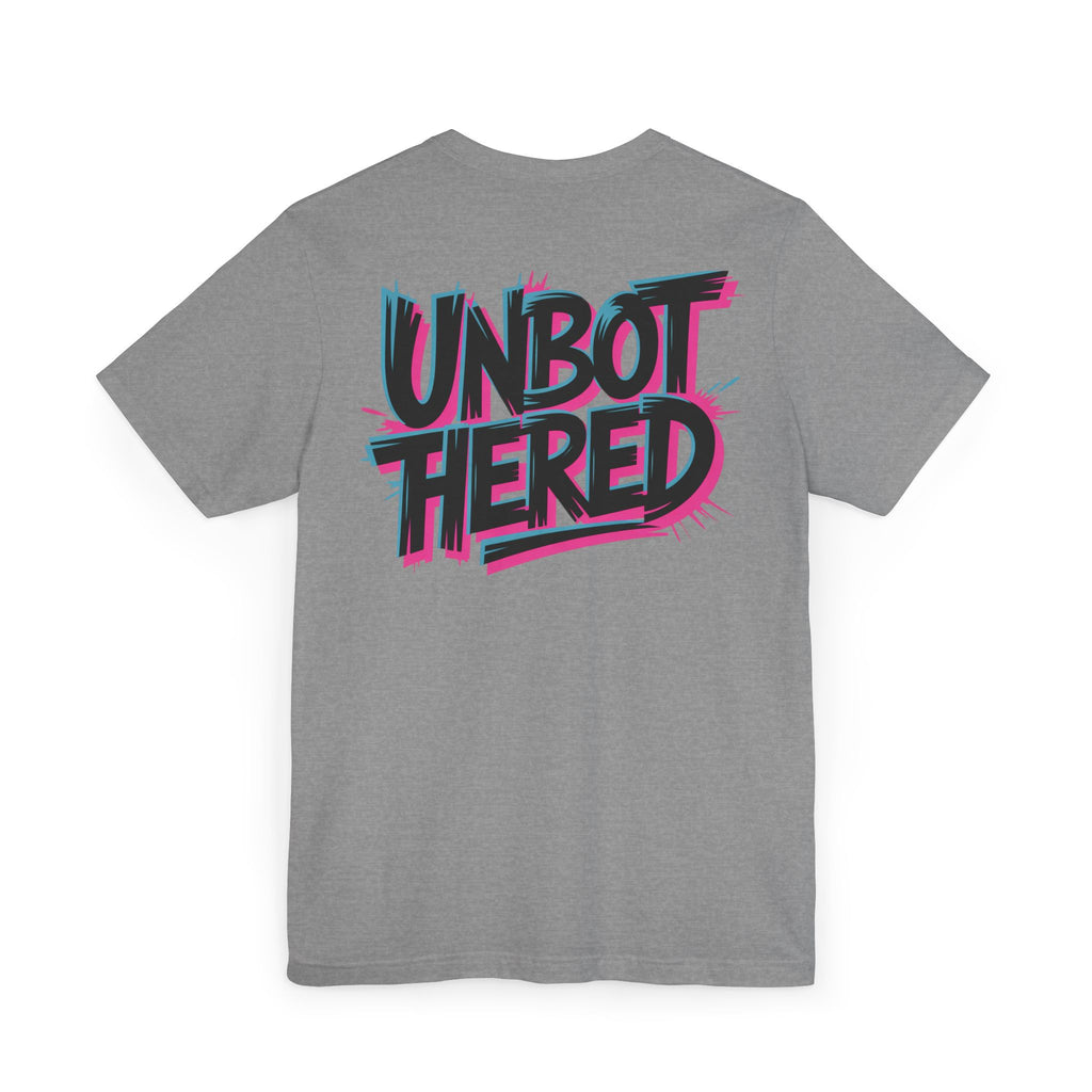 Unbothered Graphic Tee — Bold Streetwear "Unbothered" Shirt