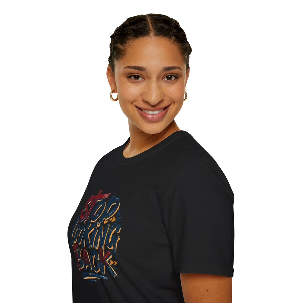 Stop Looking Back T-Shirt — Inspirational Motivational Graphic Tee