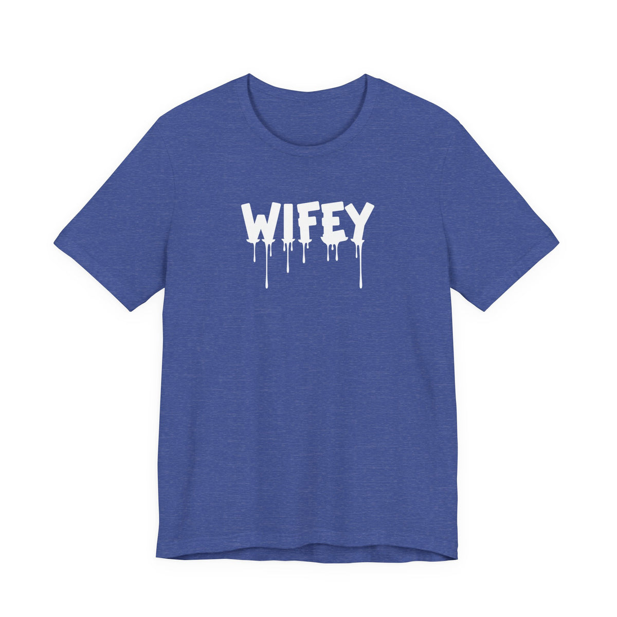 Wifey Drip Tee