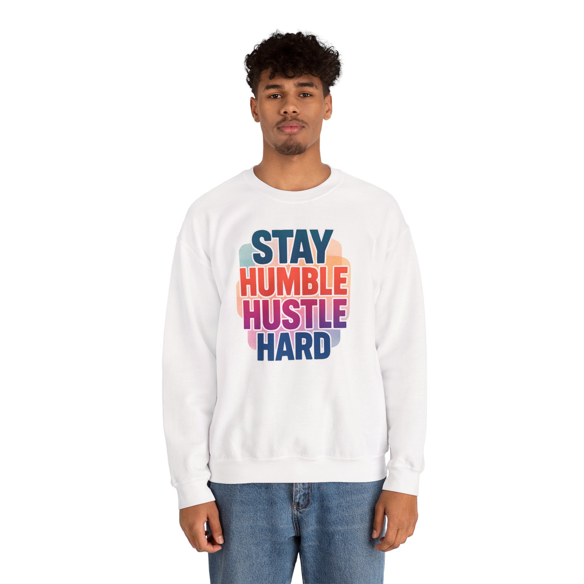 Stay Humble Hustle Hard Crewneck Sweatshirt — Retro Motivational Graphic