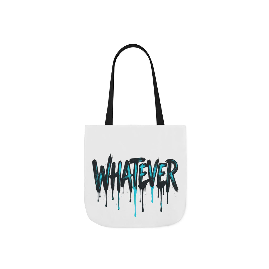 Whatever Drip Tote