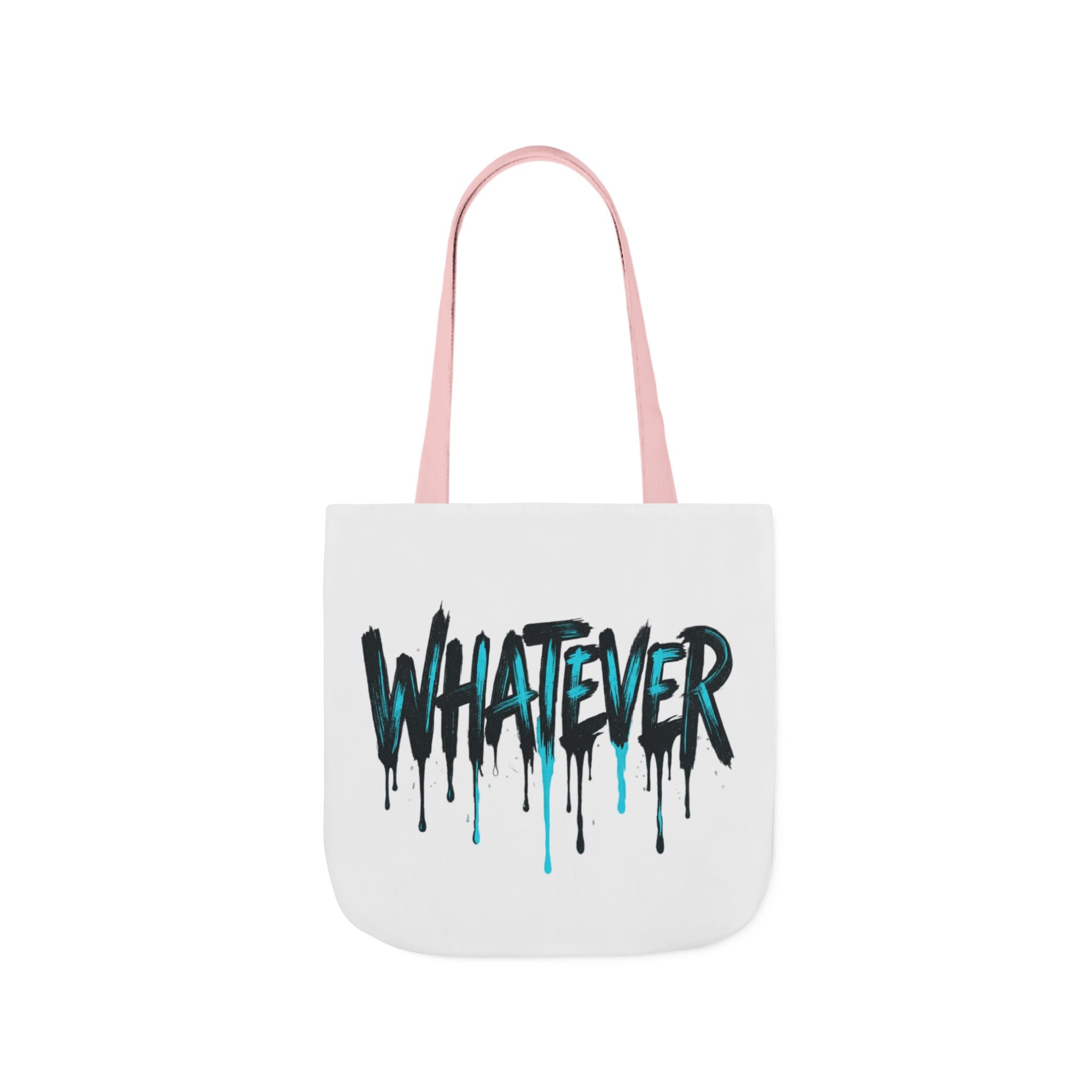 Whatever Drip Tote