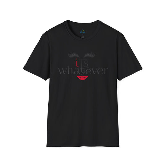 Funny Unisex T-Shirt - 'It's Whatever' Statement Tee
