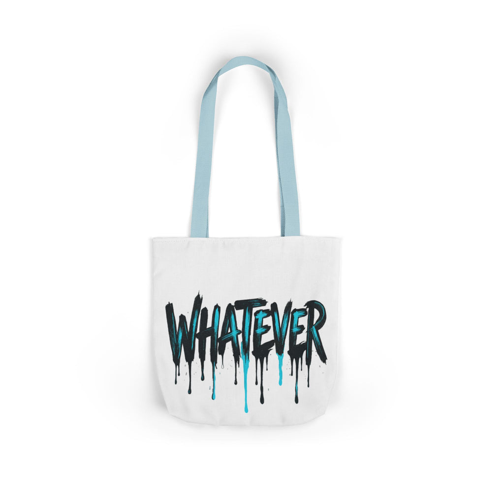 Whatever Drip Tote