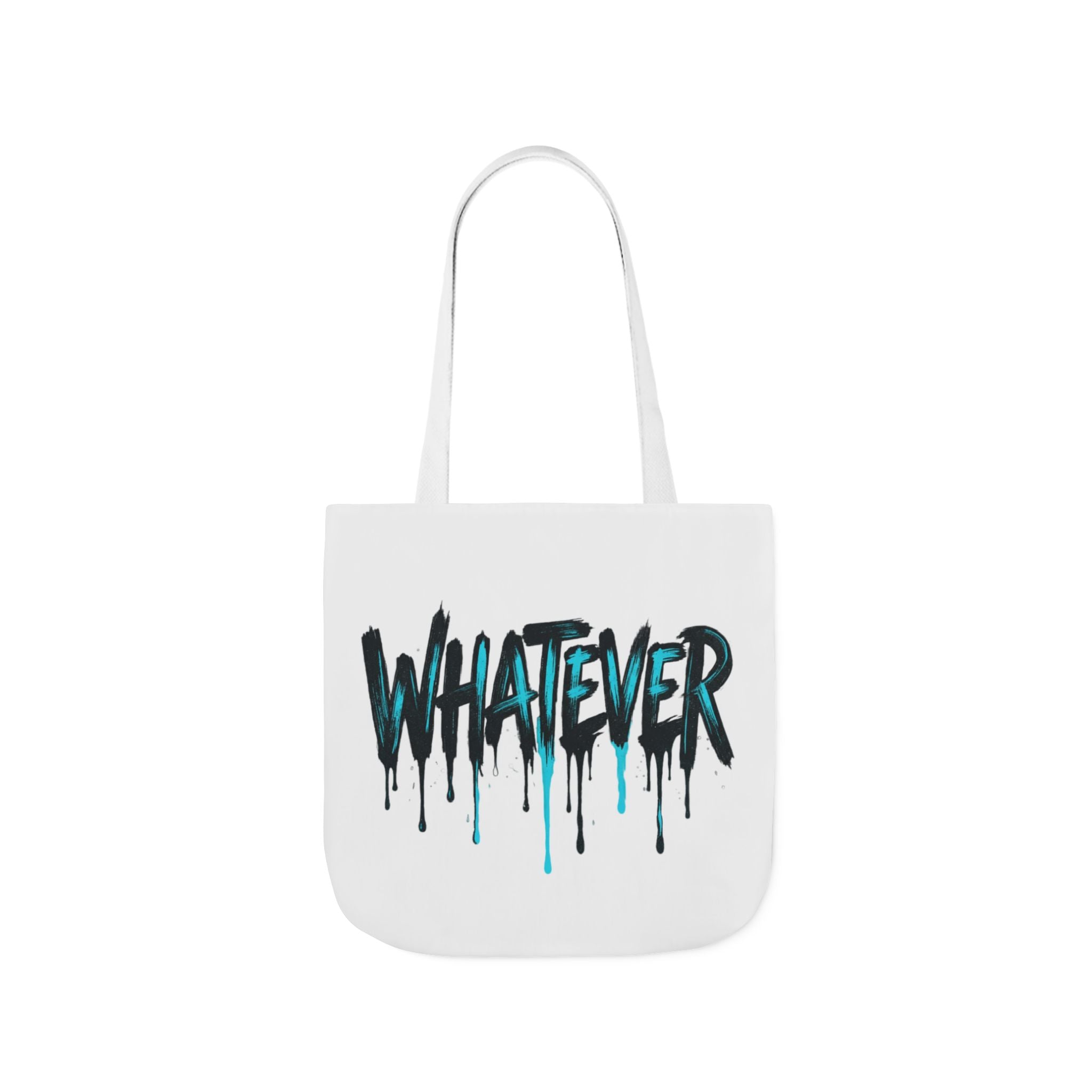 Whatever Drip Tote