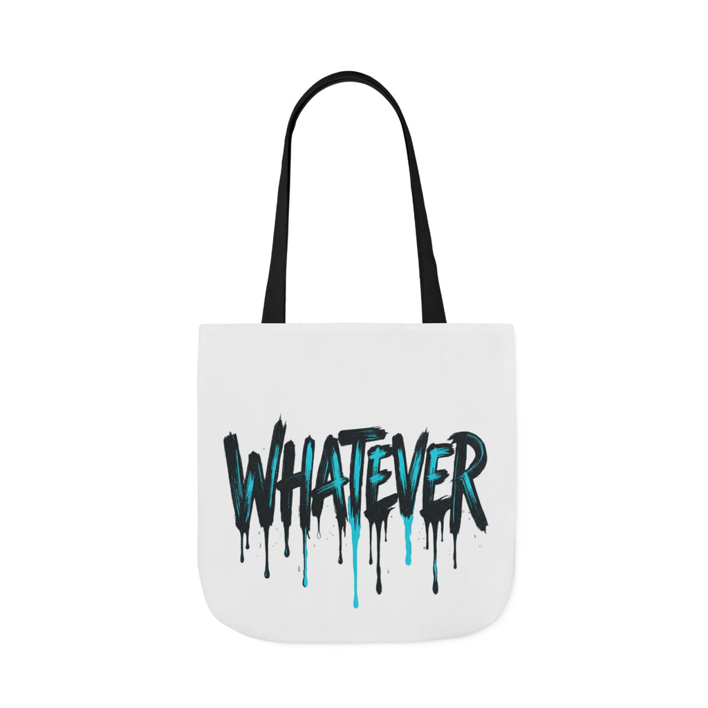 Whatever Drip Tote