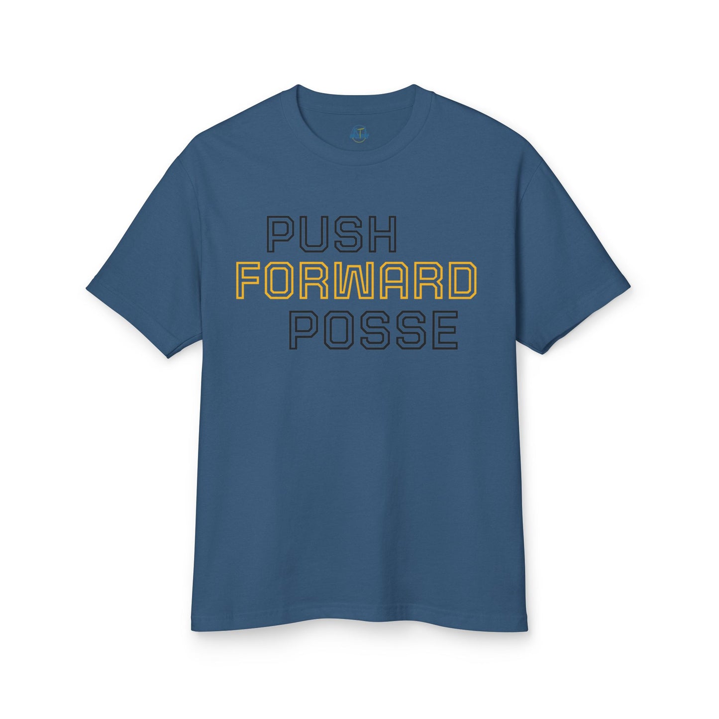 Push Forward Posse Tee - Unisex Heavyweight Cotton Shirt
