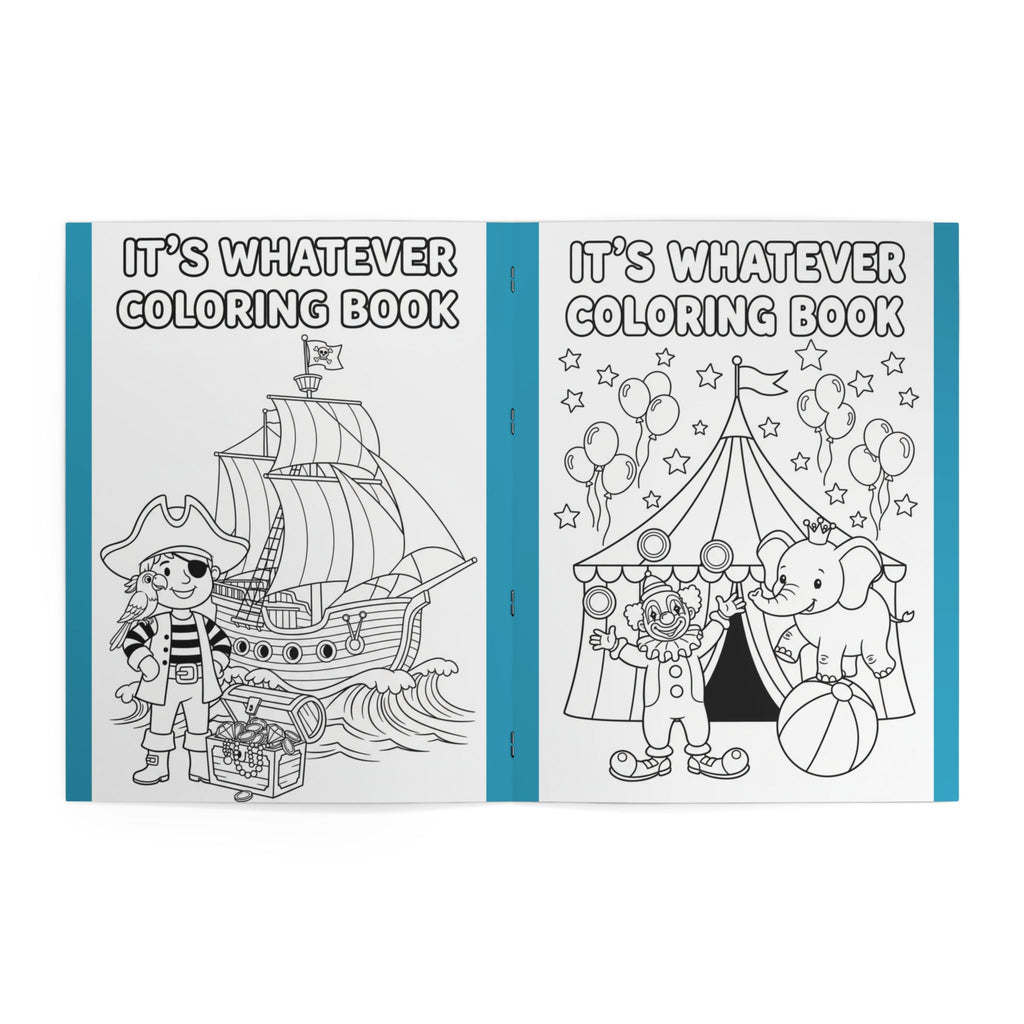It's Whatever Kids Coloring Book