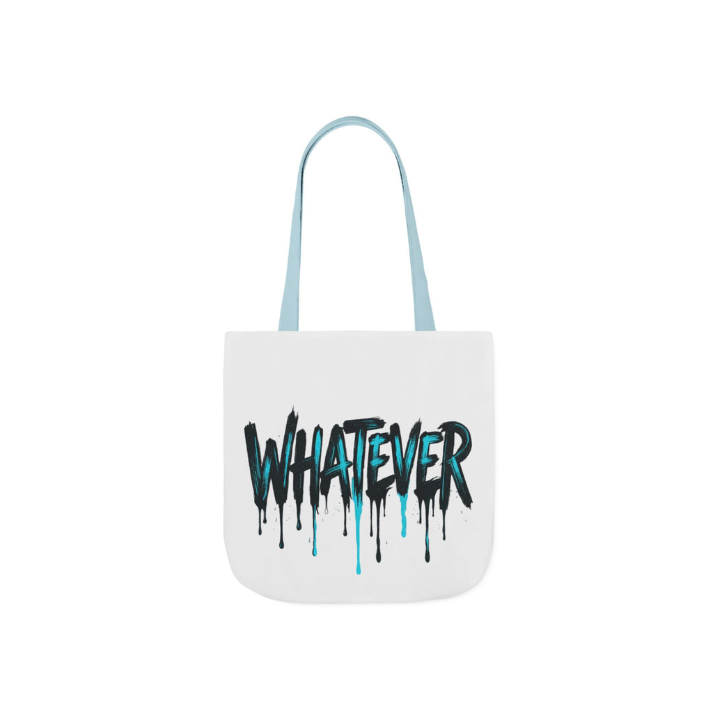 Whatever Drip Tote