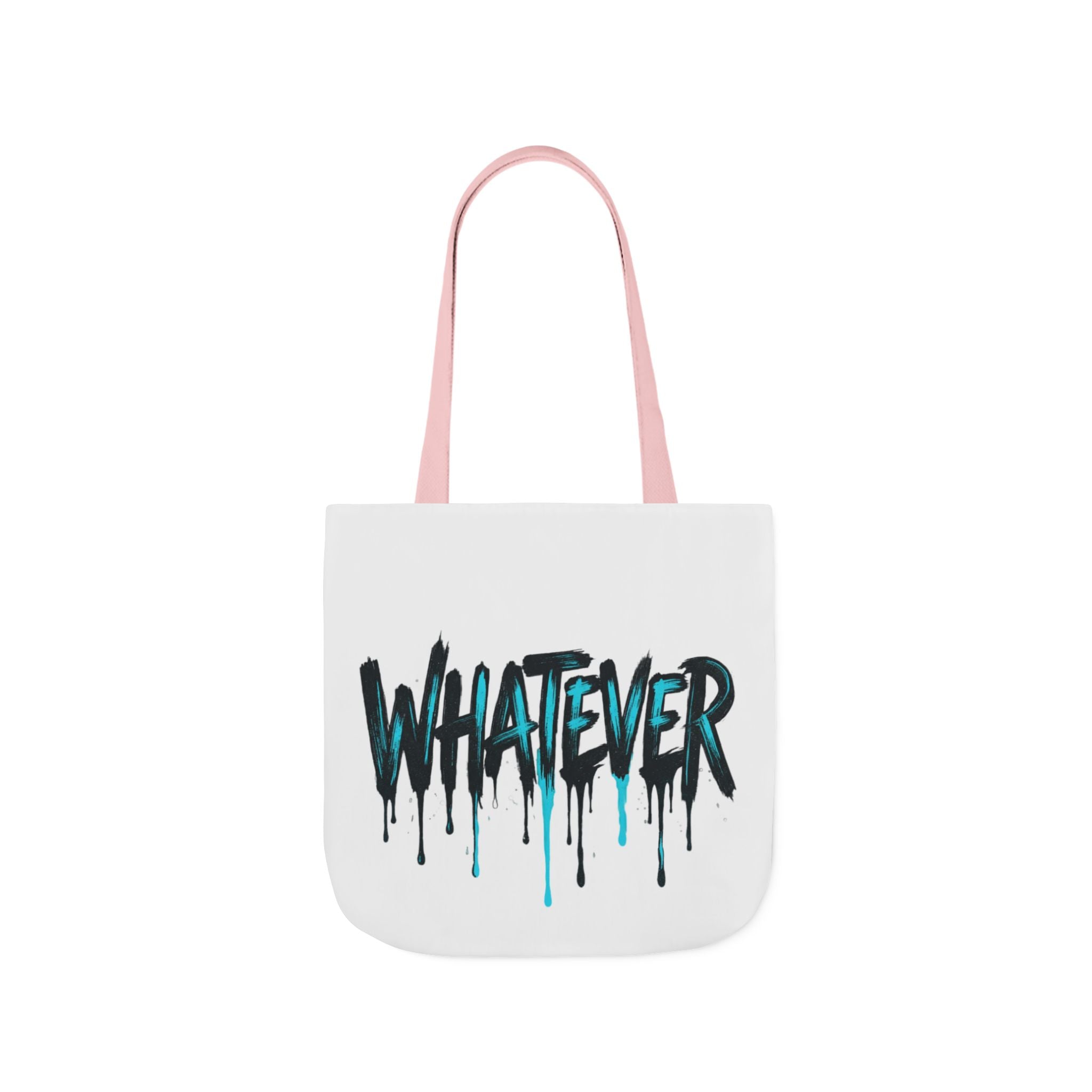 Whatever Drip Tote