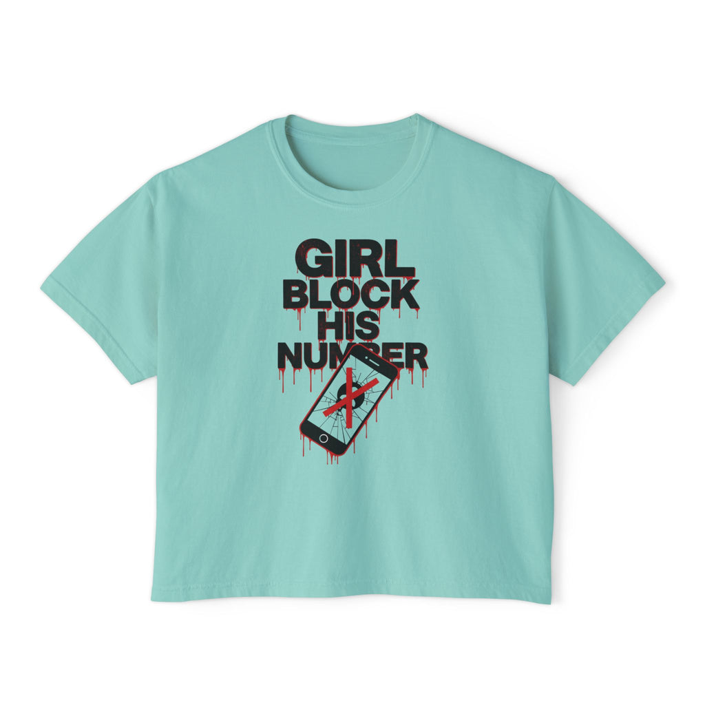 Girl Block His Number Boxy Tee - Funny Feminist Graphic Shirt