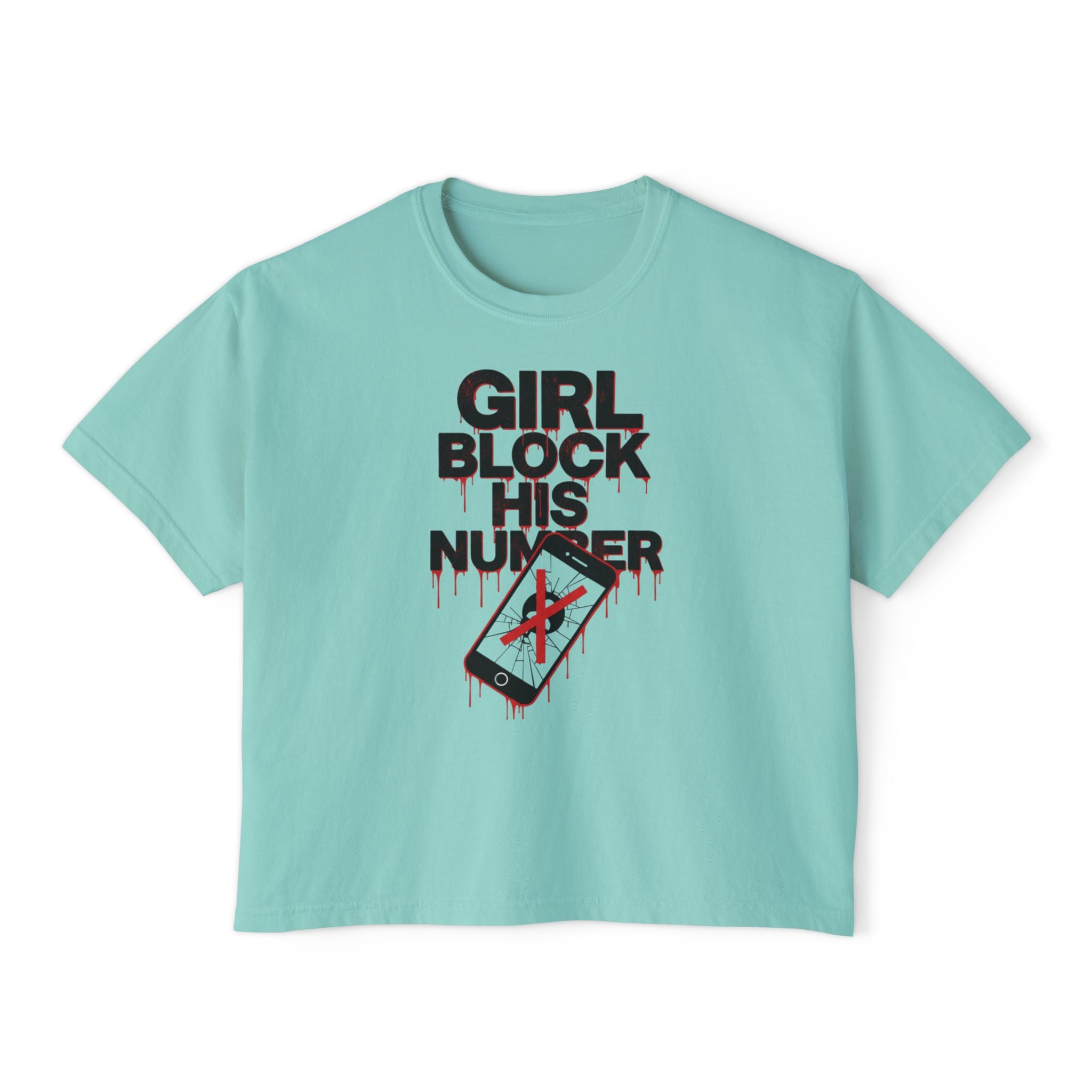 Girl Block His Number Boxy Tee - Funny Feminist Graphic Shirt