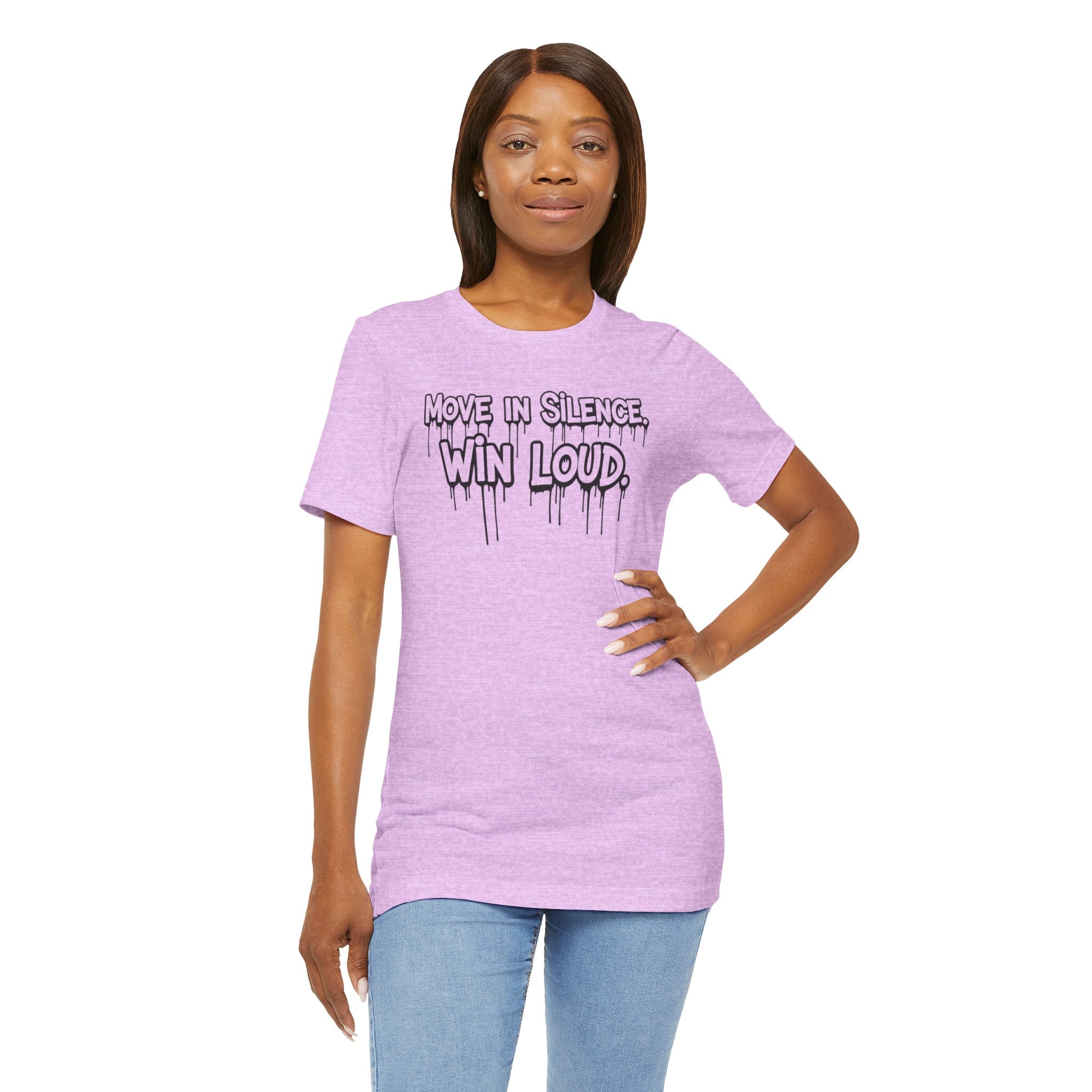 Move in Silence, Win Loud Tee