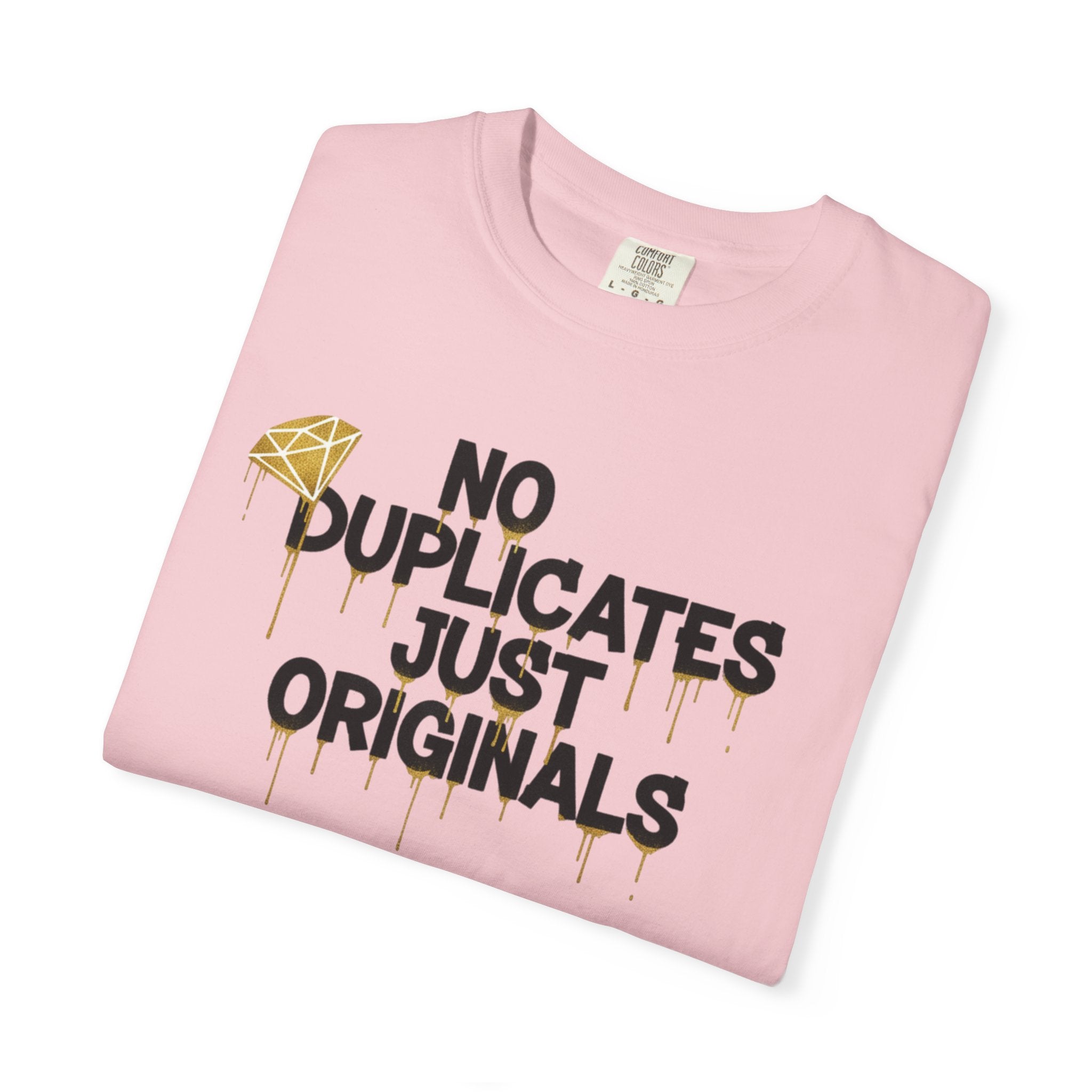 No Duplicates Just Originals T-Shirt — Bold Streetwear Graphic Tee