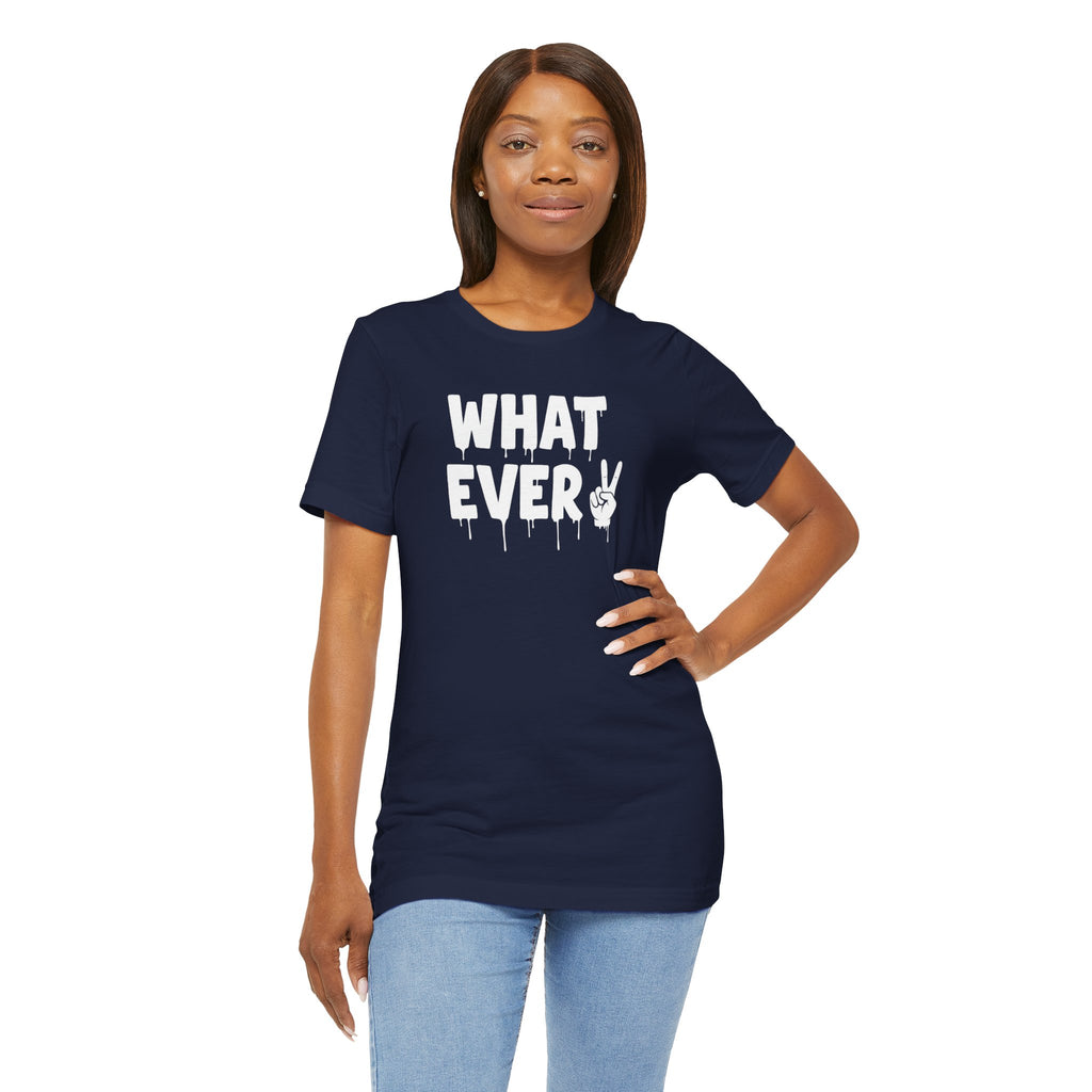 IT'S WHATEVER Unisex Graphic Tee