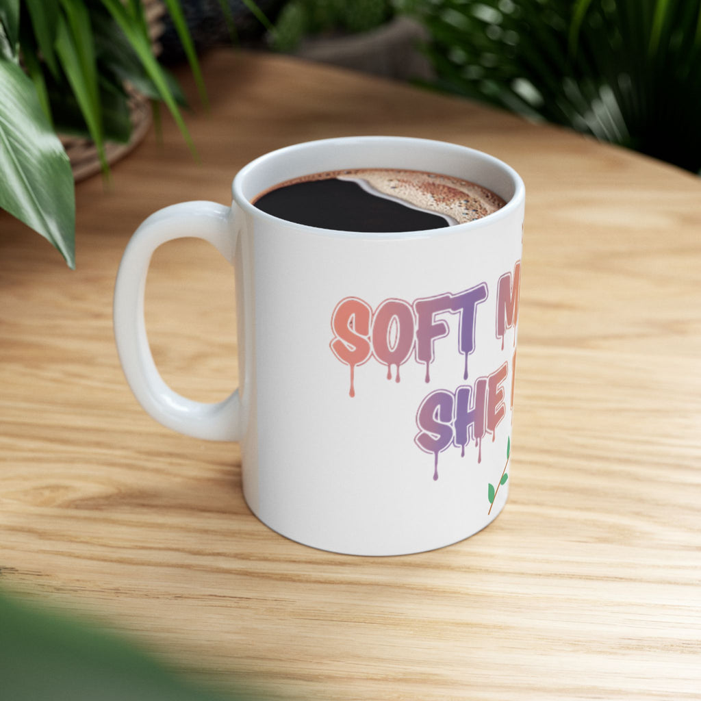 Soft Mornings. She Rises. — Inspirational Ceramic Mug