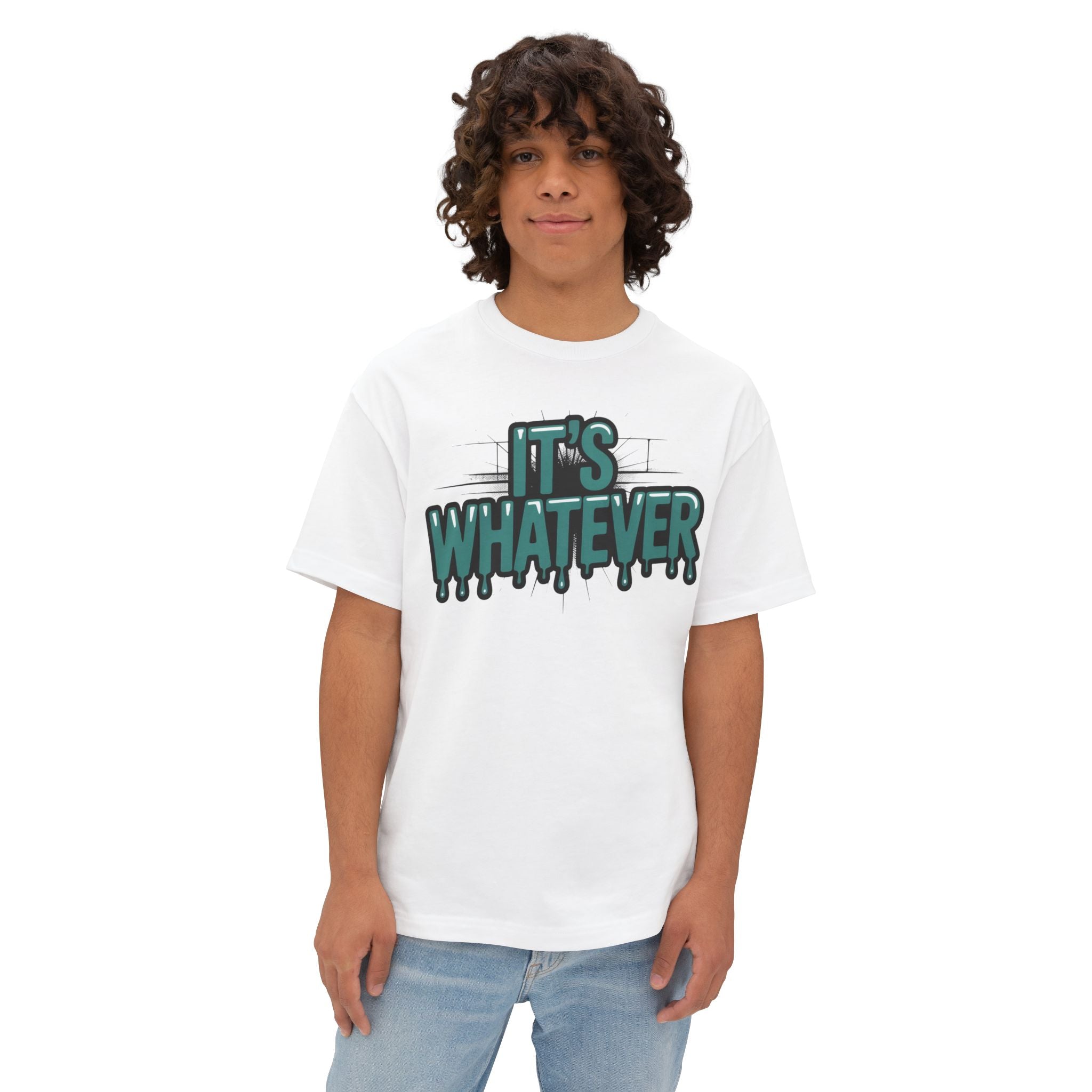 It’s Whatever Tee — Drip Graphic Oversized Boxy T-Shirt