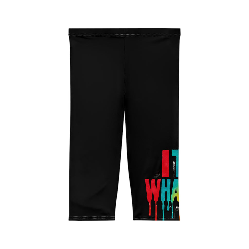 Capri Leggings — Colorful Drip Text Graphic ‘It’s Whatever’ Active Crop Pants