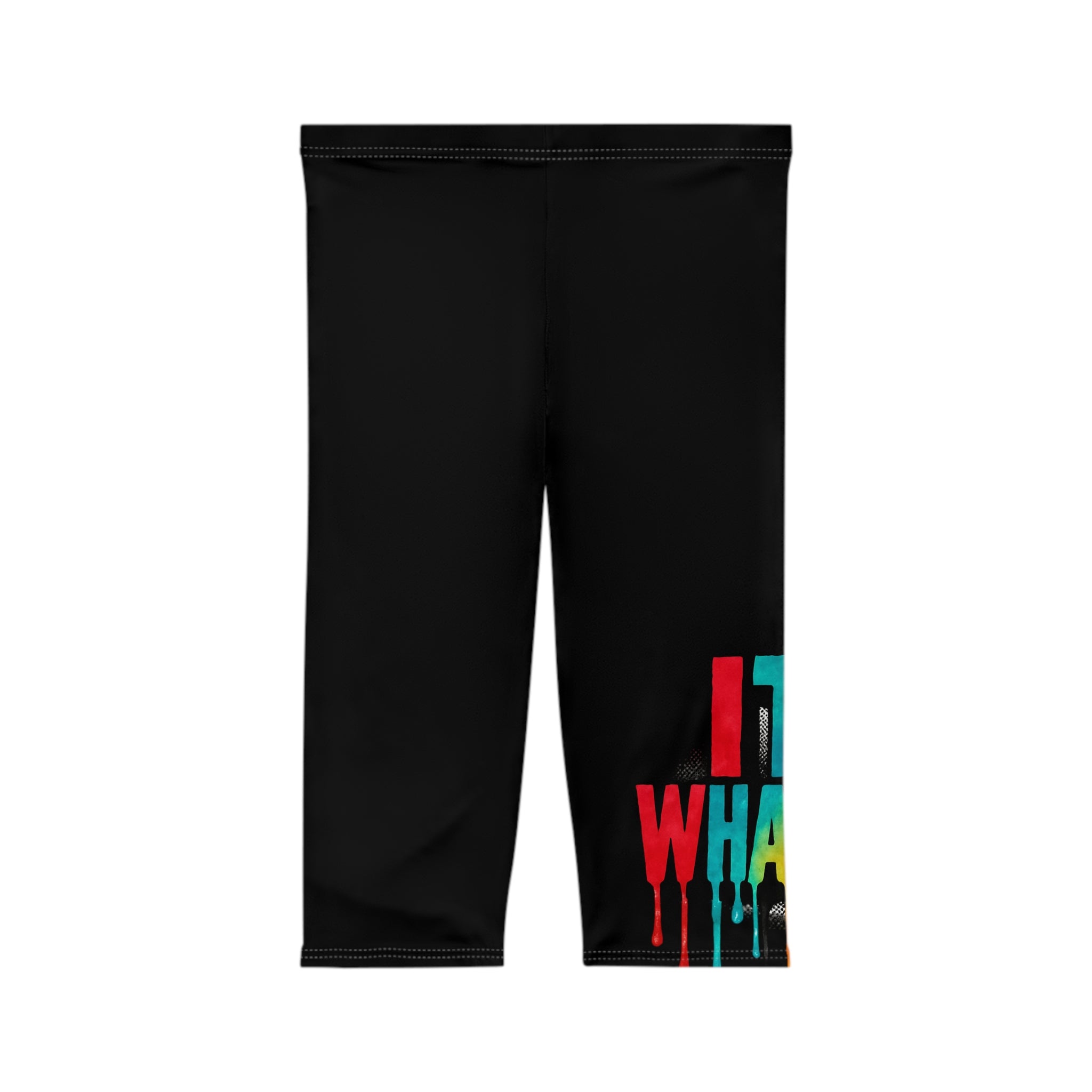 Capri Leggings — Colorful Drip Text Graphic ‘It’s Whatever’ Active Crop Pants