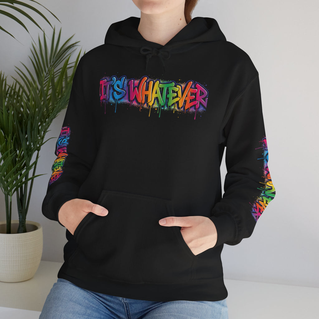 IT'S WHATEVER Drip Hoodie — Streetwear Pullover