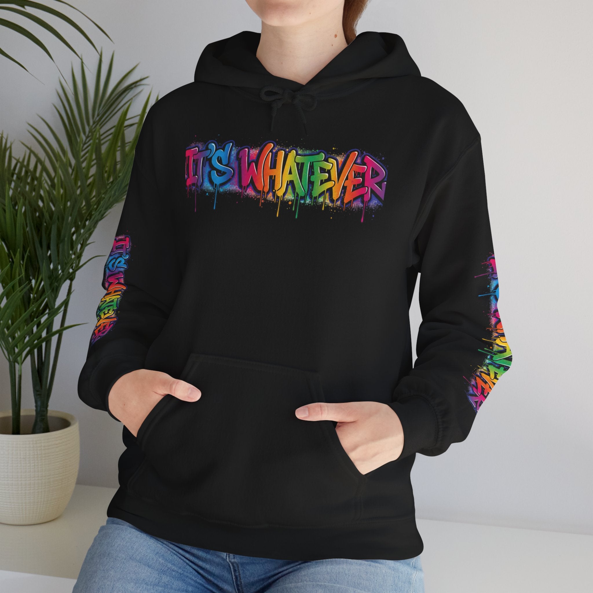 IT'S WHATEVER Drip Hoodie — Streetwear Pullover