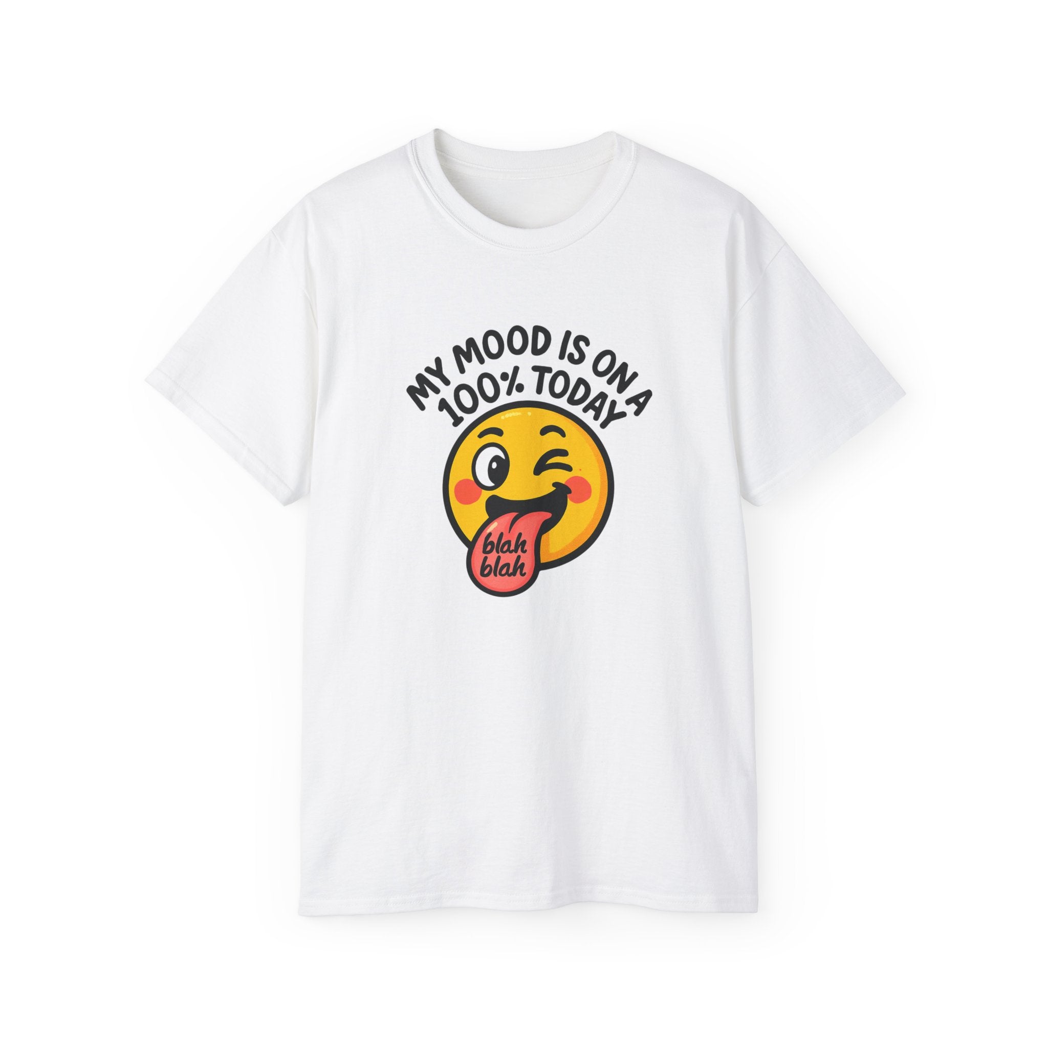 Funny Emoji T‑Shirt — "My Mood Is On 100% Today" Graphic Tee