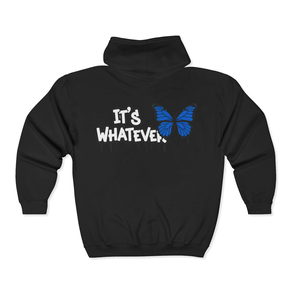 IT'S WHATEVER Full Zip Hoodie