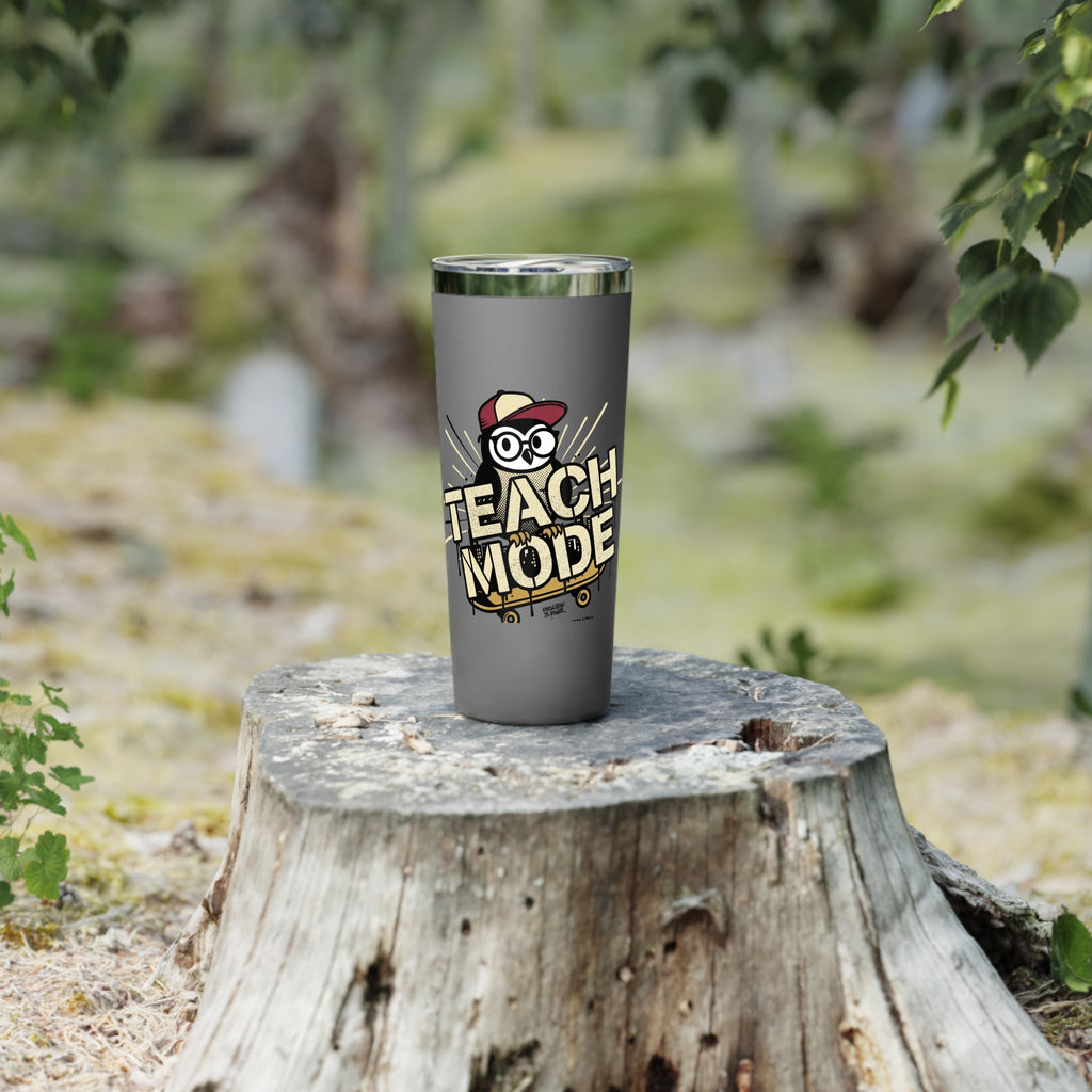 Teach Mode 22oz Insulated Tumbler — Teacher Coffee Travel Mug