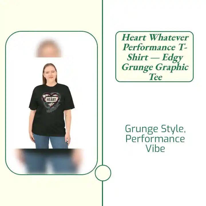 Heart Whatever Performance T-Shirt &mdash; Edgy Grunge Graphic Tee by@Outfy