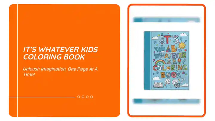 It's Whatever Kids Coloring Book by@Outfy