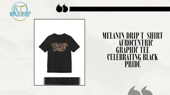 Melanin Drip T-Shirt &ndash; Afrocentric Graphic Tee Celebrating Black Pride by@Outfy