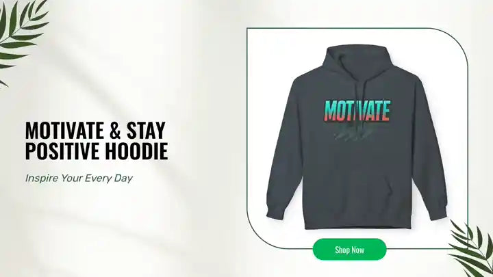 Motivate &amp; Stay Positive Hoodie by@Outfy
