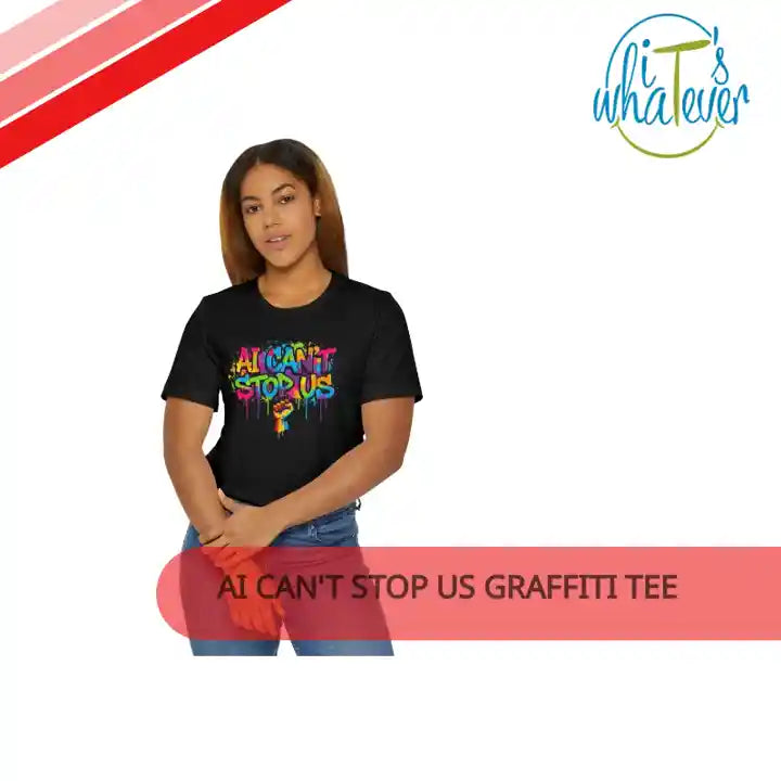 AI Can't Stop Us Graffiti Tee by@Outfy