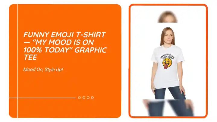 Funny Emoji T‑Shirt &mdash; "My Mood Is On 100% Today" Graphic Tee by@Outfy