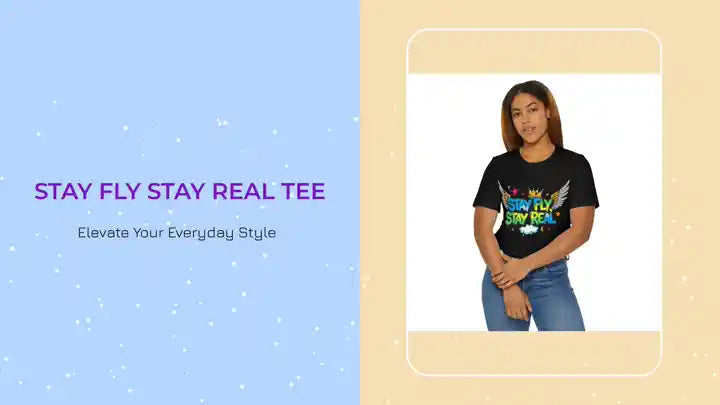Stay Fly Stay Real Tee by@Outfy